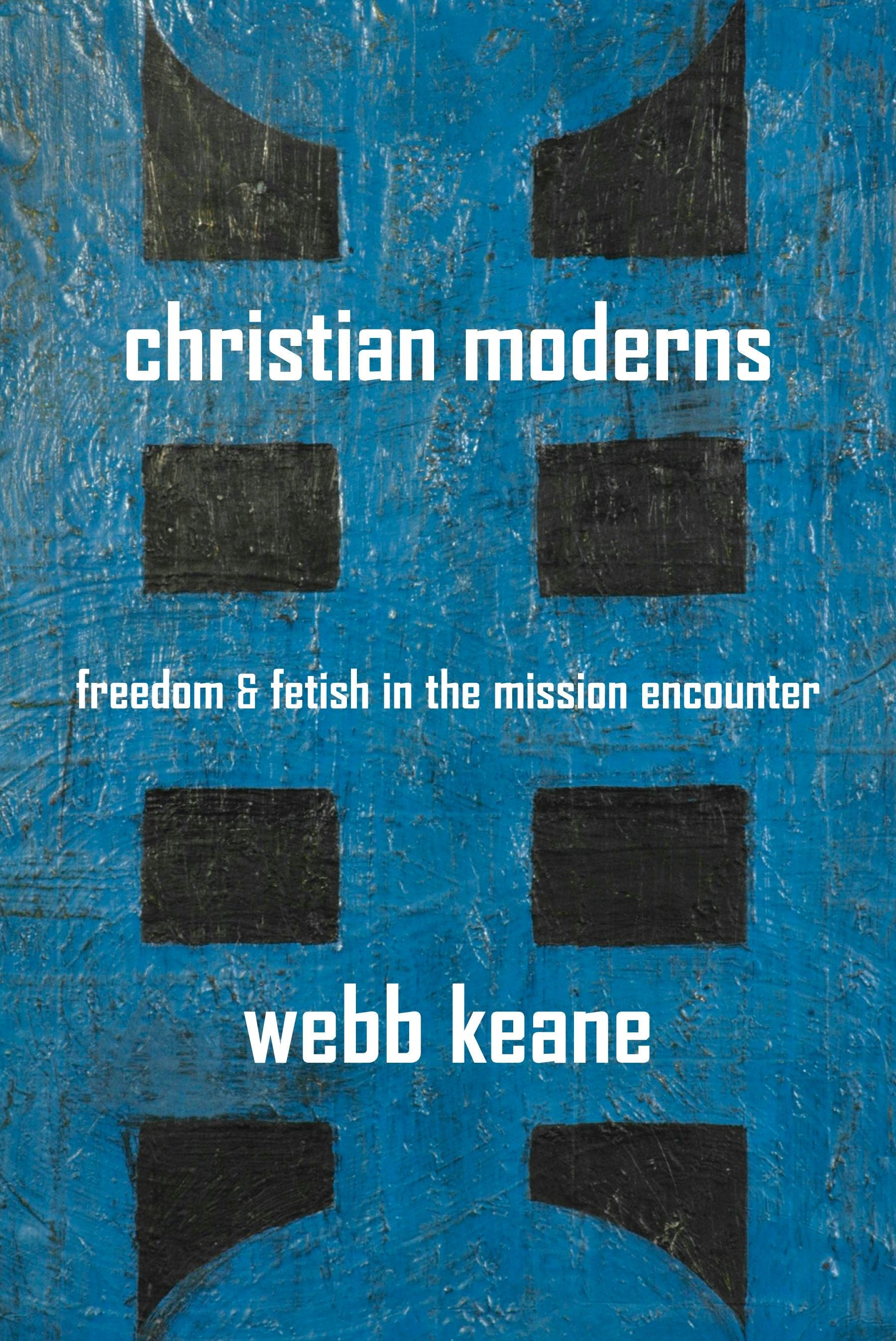 Book cover image for Christian Moderns ISBN: 9780520939219